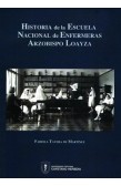 Historia de la Escuela Nacional de Enfermeras Arzobispo Loayza - Segunda edición